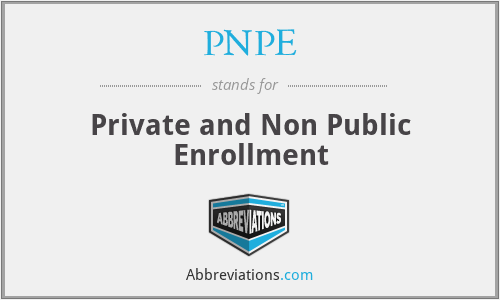 PNPE - Private and Non Public Enrollment