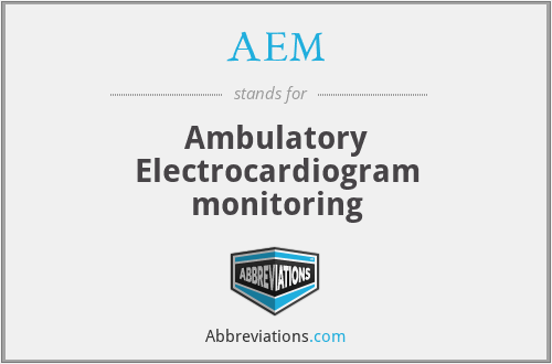 AEM - Ambulatory Electrocardiogram monitoring