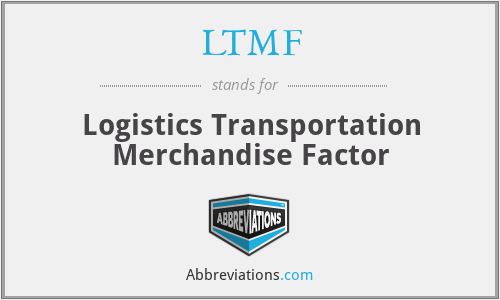 LTMF - Logistics Transportation Merchandise Factor