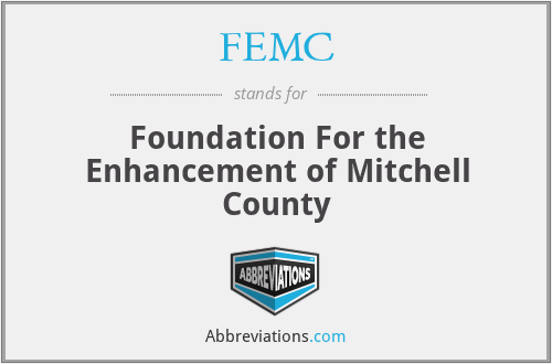 FEMC - Foundation For the Enhancement of Mitchell County