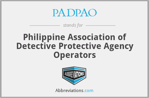 PADPAO - Philippine Association of Detective Protective Agency Operators