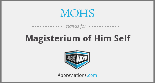 MOHS - Magisterium of Him Self