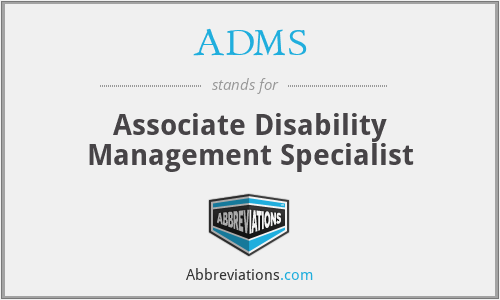 ADMS - Associate Disability Management Specialist