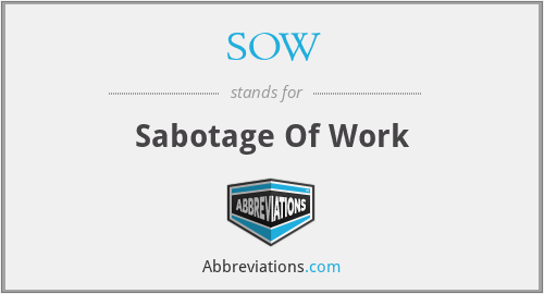 SOW - Sabotage Of Work