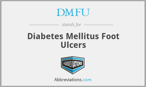DMFU - Diabetes Mellitus Foot Ulcers