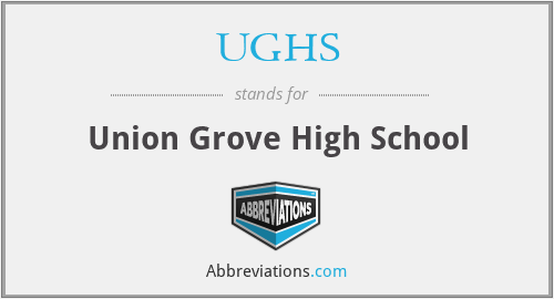 UGHS - Union Grove High School