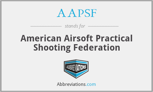 AAPSF - American Airsoft Practical Shooting Federation