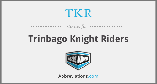 TKR - Trinbago Knight Riders