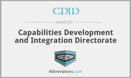 CDID - Capabilities Development and Integration Directorate