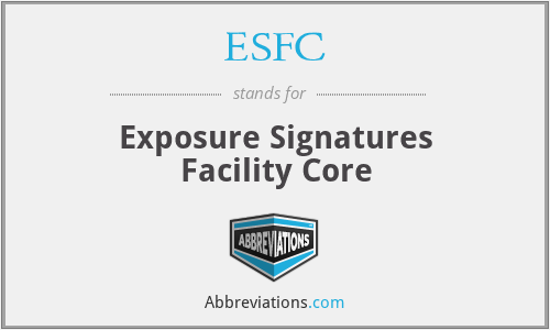 ESFC - Exposure Signatures Facility Core