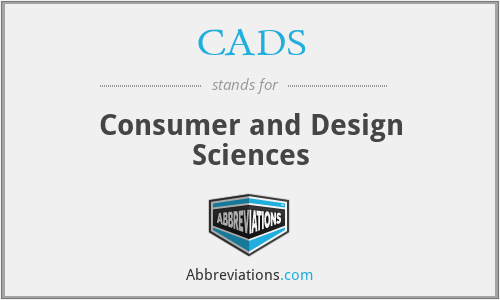 CADS - Consumer and Design Sciences