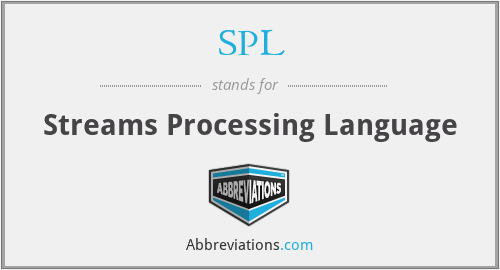 SPL - Streams Processing Language