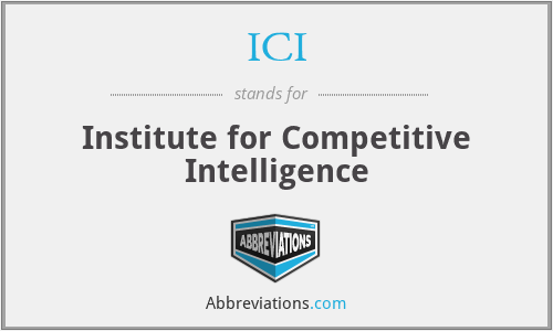 ICI - Institute for Competitive Intelligence