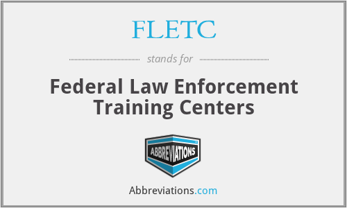 FLETC - Federal Law Enforcement Training Centers