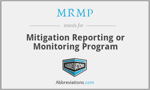 MRMP - Mitigation Reporting or Monitoring Program