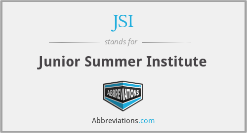 JSI - Junior Summer Institute