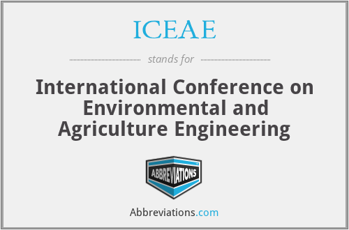 ICEAE - International Conference on Environmental and Agriculture Engineering