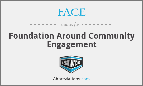 FACE - Foundation Around Community Engagement