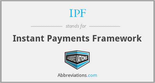 IPF - Instant Payments Framework