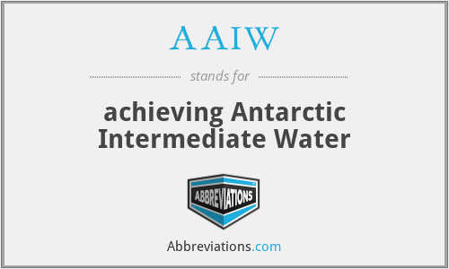 AAIW - achieving Antarctic Intermediate Water