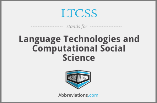 LTCSS - Language Technologies and Computational Social Science