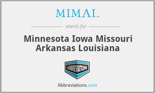 MIMAL - Minnesota Iowa Missouri Arkansas Louisiana