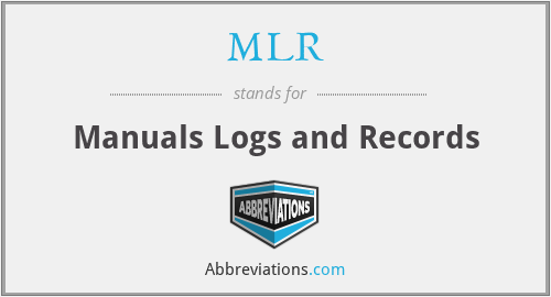 MLR - Manuals Logs and Records