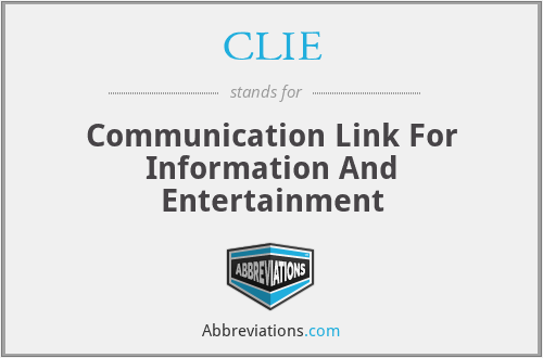 CLIE - Communication Link For Information And Entertainment