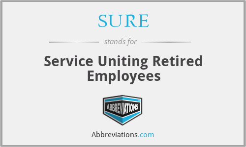 SURE - Service Uniting Retired Employees