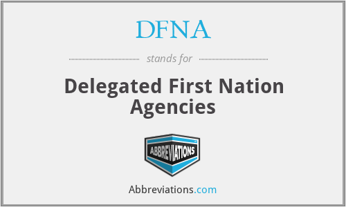 DFNA - Delegated First Nation Agencies