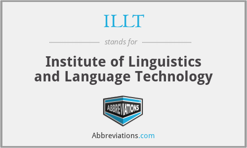 ILLT - Institute of Linguistics and Language Technology