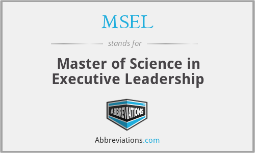 MSEL - Master of Science in Executive Leadership