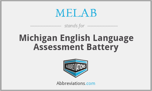 MELAB - Michigan English Language Assessment Battery