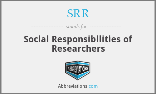 SRR - Social Responsibilities of Researchers