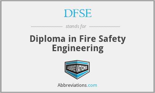 DFSE - Diploma in Fire Safety Engineering