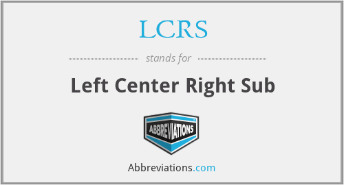 LCRS - Left Center Right Sub