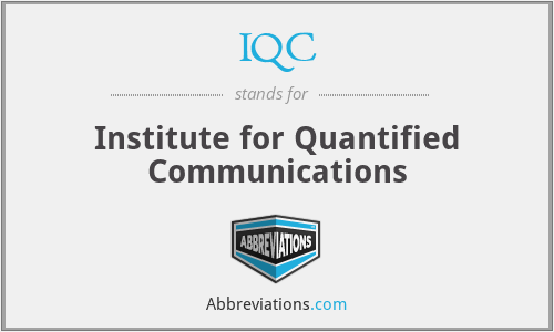 IQC - Institute for Quantified Communications