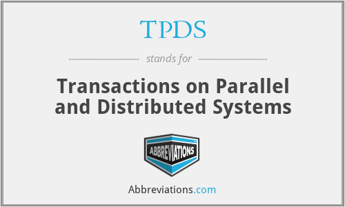 TPDS - Transactions on Parallel and Distributed Systems
