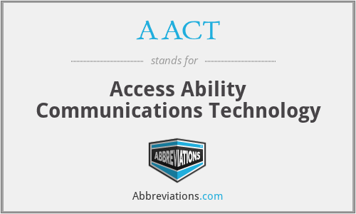 AACT - Access Ability Communications Technology