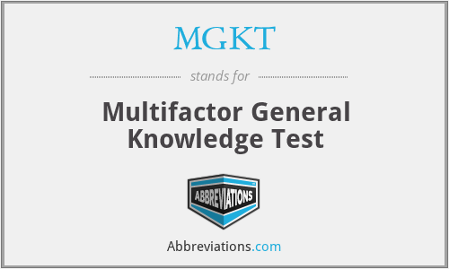 MGKT - Multifactor General Knowledge Test