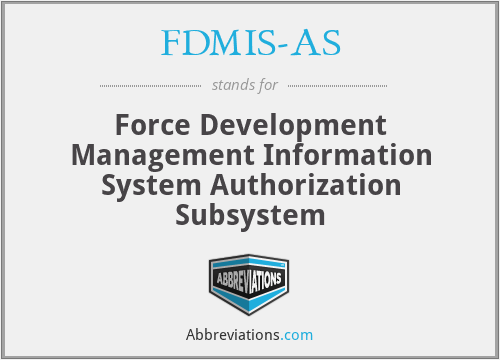 FDMIS-AS - Force Development Management Information System Authorization Subsystem