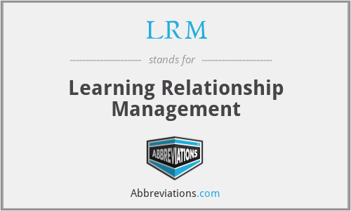 LRM - Learning Relationship Management