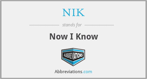 NIK - Now I Know
