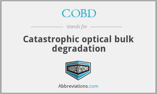 COBD - Catastrophic optical bulk degradation