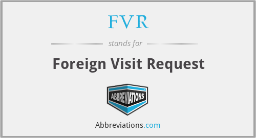 FVR - Foreign Visit Request