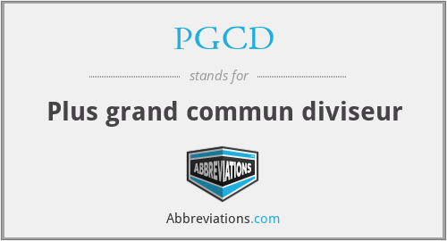 PGCD - Plus grand commun diviseur