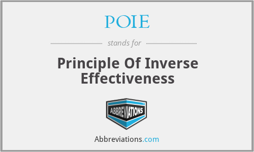 POIE - Principle Of Inverse Effectiveness