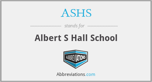 ASHS - Albert S Hall School