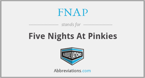 FNAP - Five Nights At Pinkies