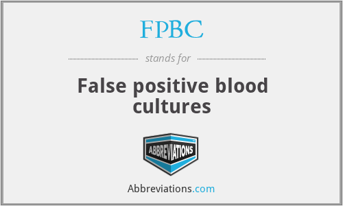 FPBC - False positive blood cultures
